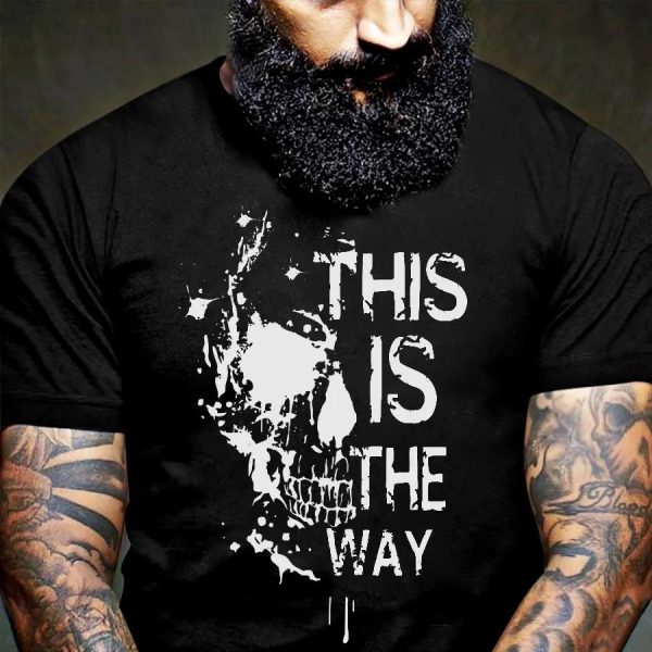 This Is The Way Skull Shirt Mens – 0045